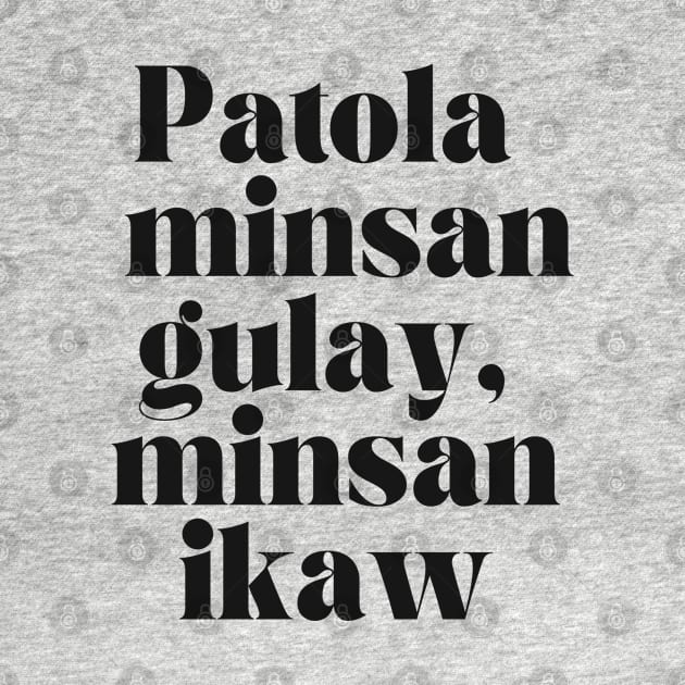 Pinay tagalog Joke funny: Patola minsan gulay, minsan ikaw by CatheBelan